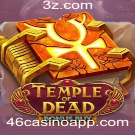 Descubra o Empolgante Jogo TempleofDeadBonusBuy no 46casino